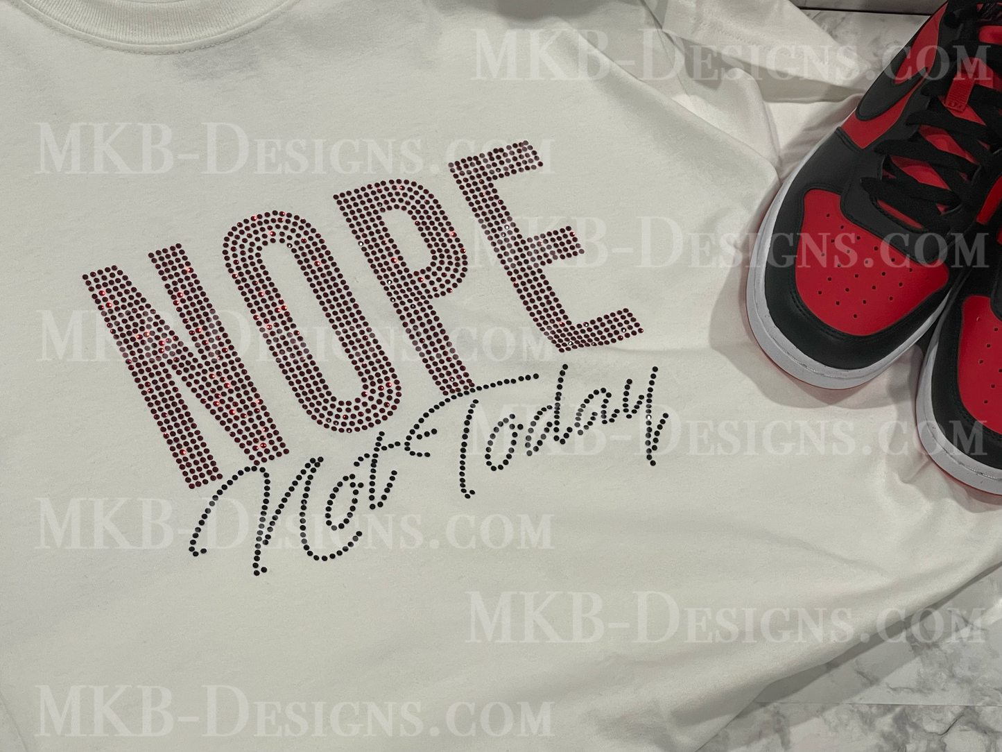 Nope Not Today Rhinestone T-Shirt