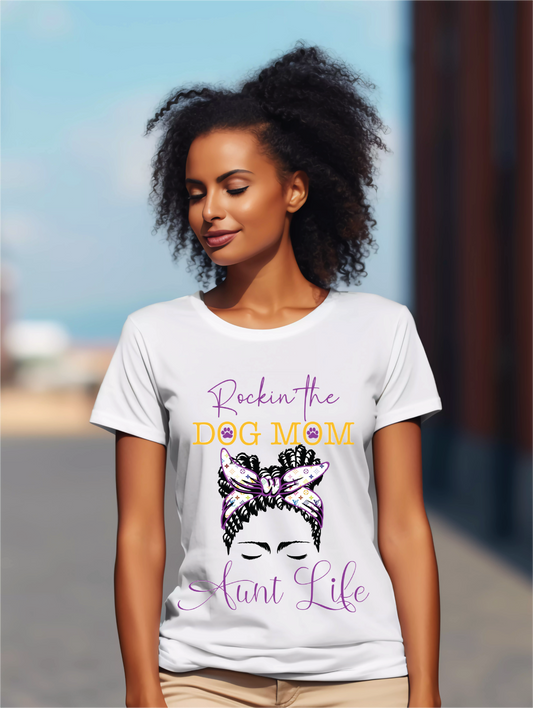 Dog Mom Aunt Life T-Shirt